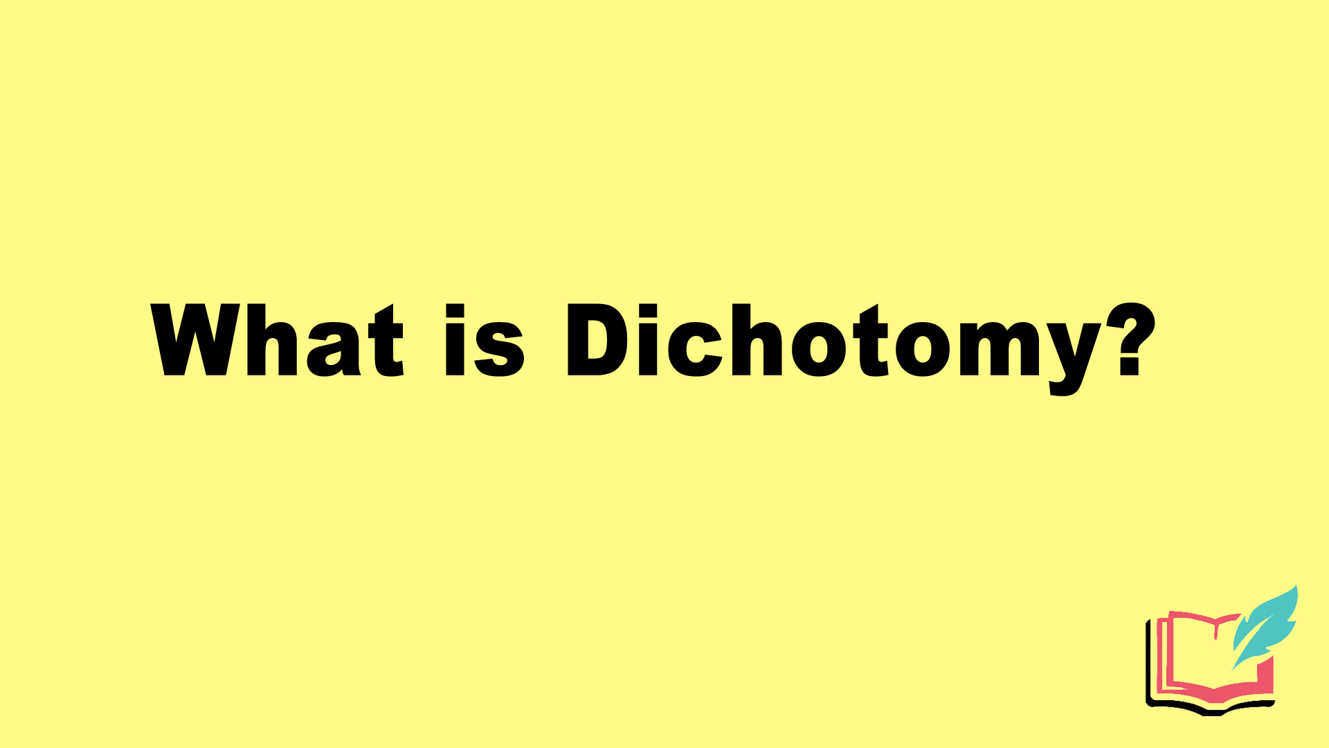 what is dichotomy in literature